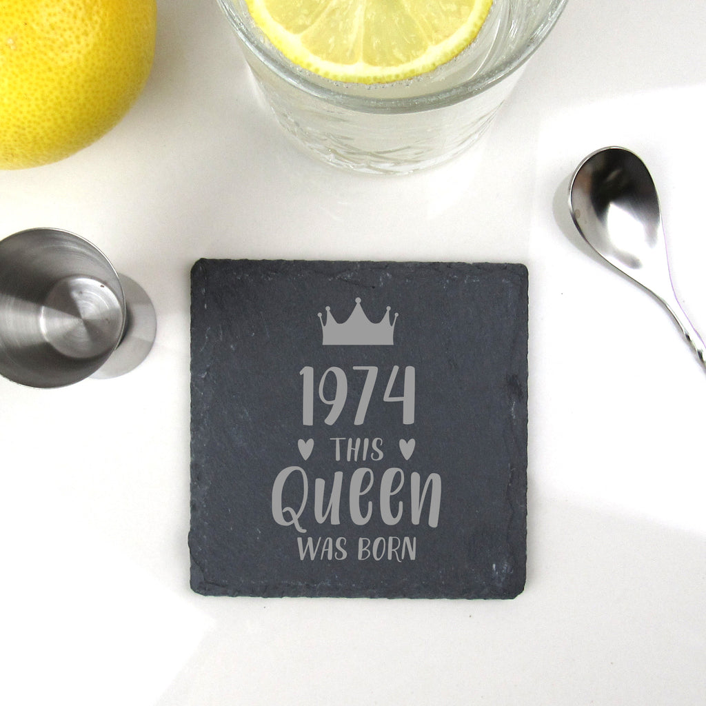 Natural Square Slate Coaster "1974  This Queen Was Born", 50th Birthday Gifts