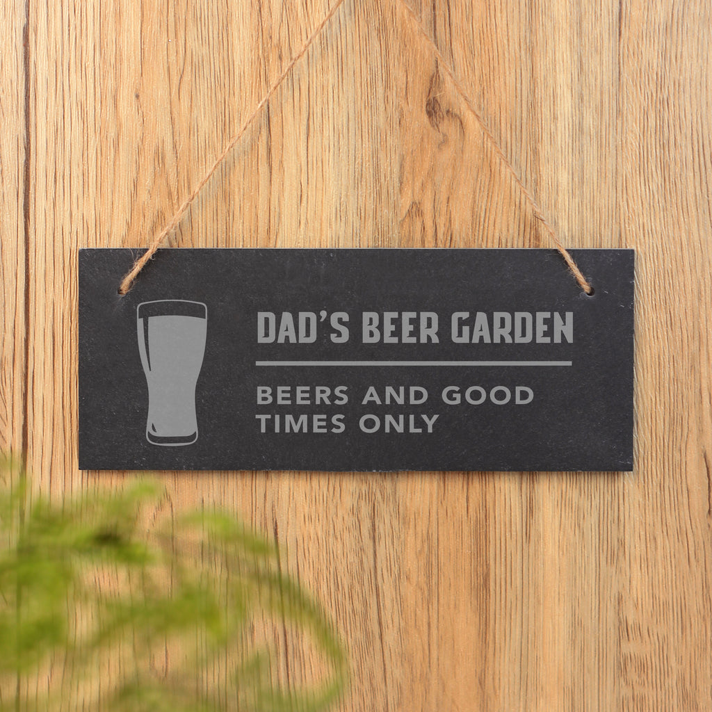 Personalised 'Dad's Beer Garden' Hanging Slate Sign - Beers & Good Times Only