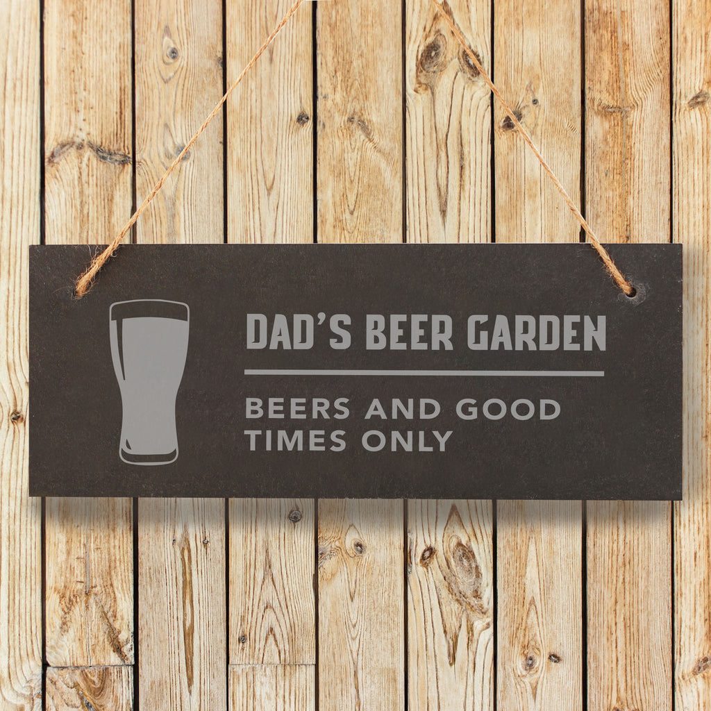 Personalised 'Dad's Beer Garden' Hanging Slate Sign - Beers & Good Times Only