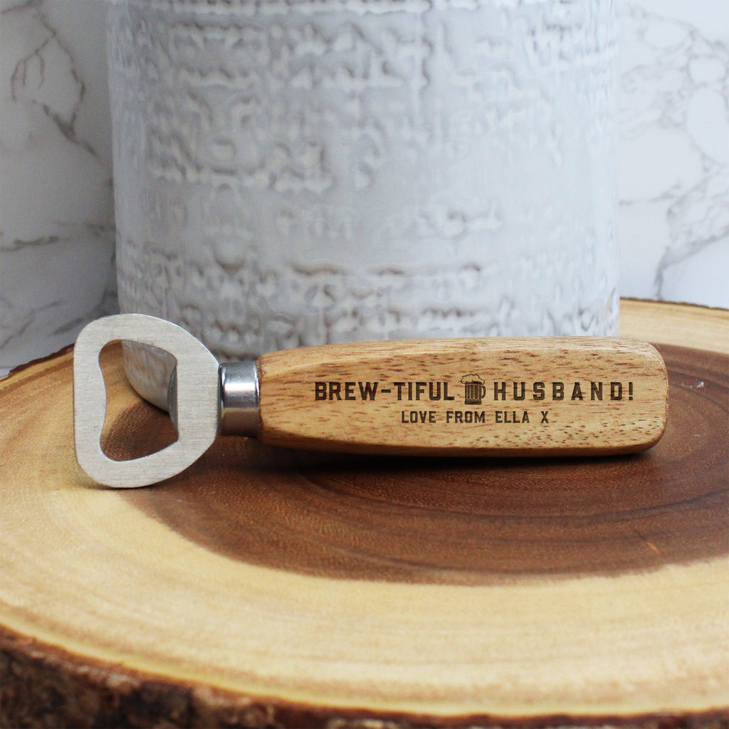 Brew-tiful Husband Wooden Bottle Opener