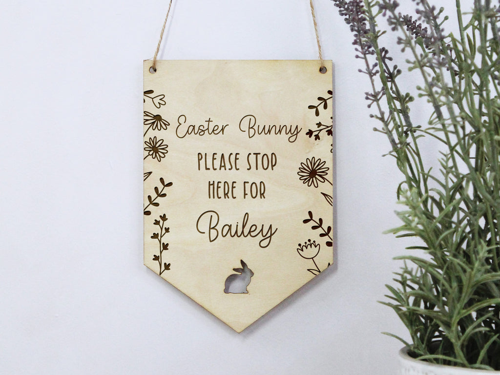 Personalised Easter Bunny Please Stop Here Floral Wooden Sign
