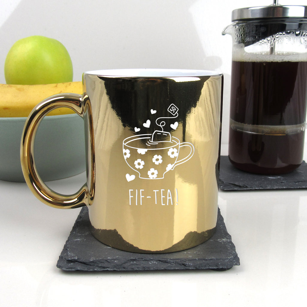 Shiny Metallic Gold Coffee Mug Cup "FIF-TEA" Design, 50th Birthday Gift