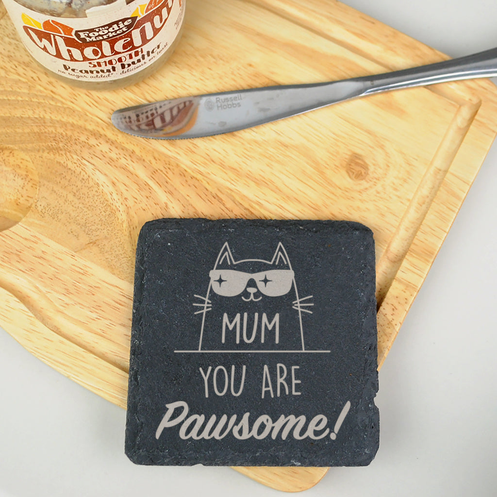 Personalised 'Mum You're Pawsome' Square Slate Coaster