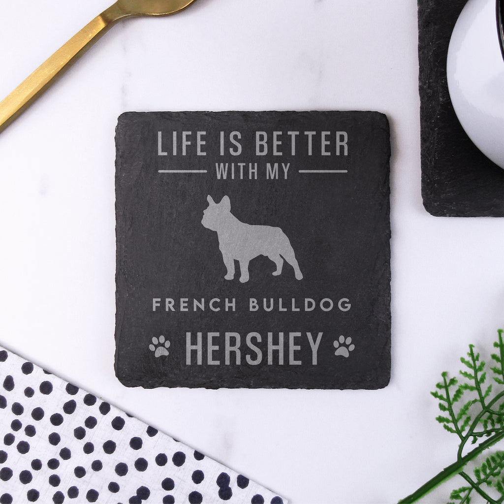 Personalised "Life Is Better With My French Bulldog" Dog Breed Square Slate Coaster