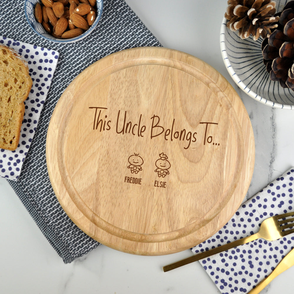 Personalised "This Uncle Belongs To" Wooden Round Chopping Board