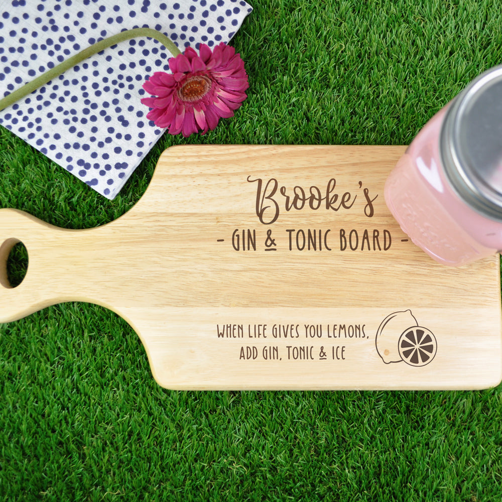 Gin & Tonic Personalised Wooden Paddle Chopping Board -When Life Gives You Lemons Add Gin, Tonic and Ice