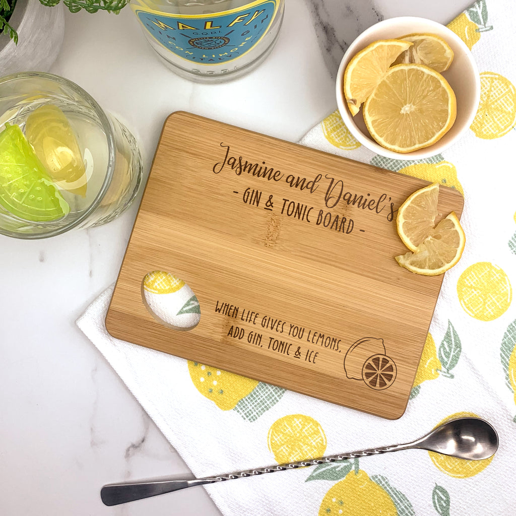 Personalised Gin & Tonic Cutting Chopping Board for Couples - When Life Gives You Lemons, Add Gin, Tonic & Ice