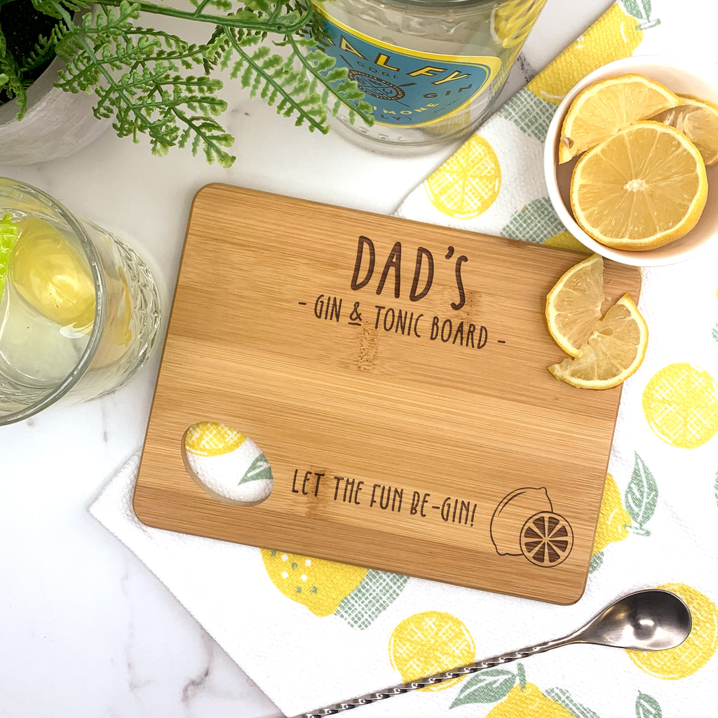 Personalised Dad's Gin & Tonic Wooden Cutting Board - Let The Fun Be-Gin!