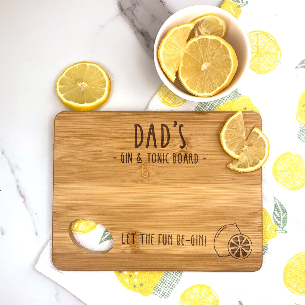 Personalised Dad's Gin & Tonic Wooden Cutting Board - Let The Fun Be-Gin!