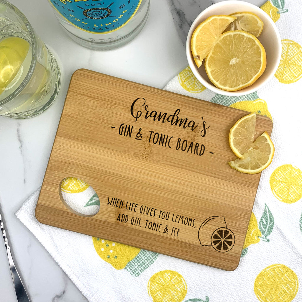 Personalised 'Grandma's Gin & Tonic' Wooden Chopping Board - When Life Gives You Lemons Add Gin, Tonic and Ice