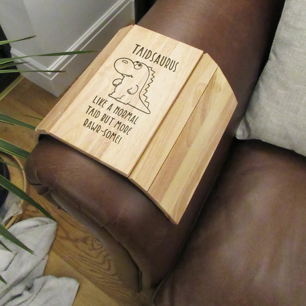 Personalised "Taidsaurus- Like A Normal Taid But More Rawr-Some' Wooden Flexible Sofa Tray