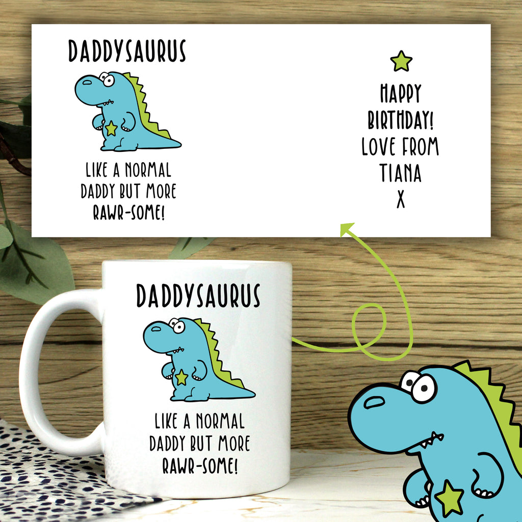 Personalised 'Daddysaurus' Dinosaur Coffee Mug - Like A Normal Daddy But More Rawr-Some
