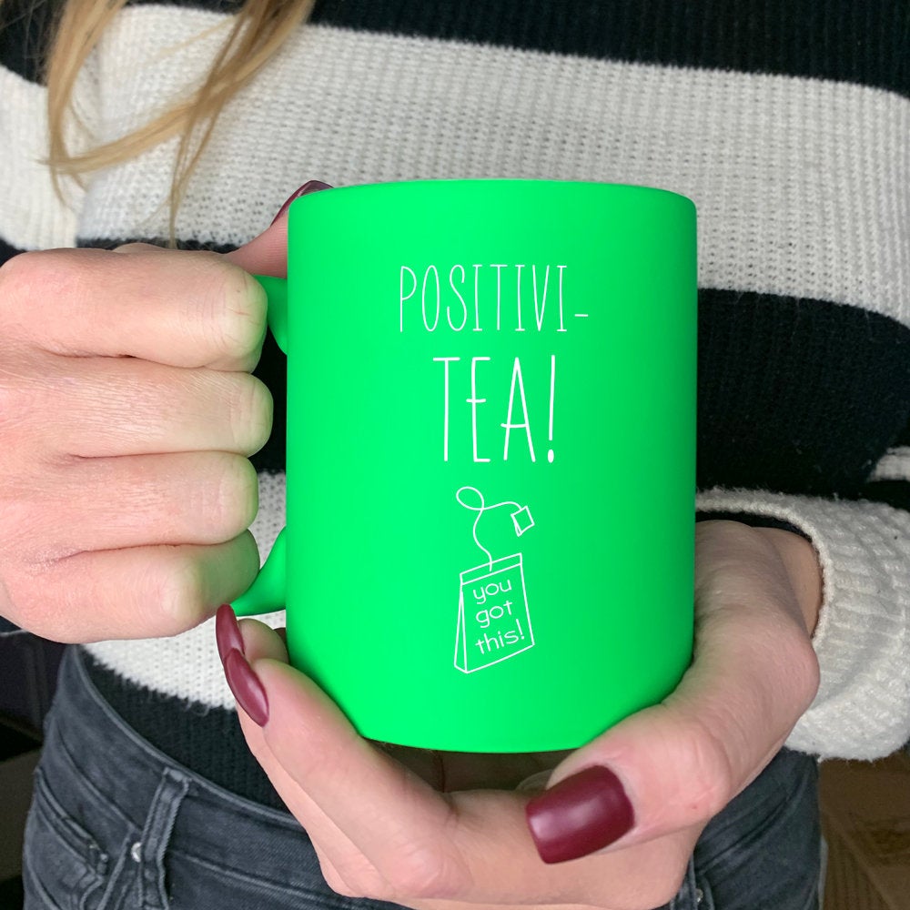Positivity Mug 'Positivi-Tea' Tea and Coffee Mug - Available in Pink & Green!